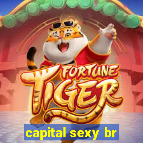 capital sexy br